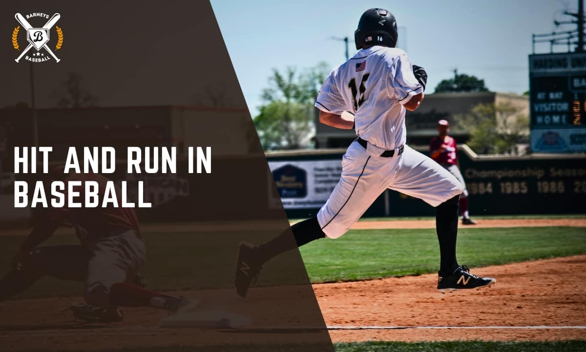Hit and Run In Baseball
