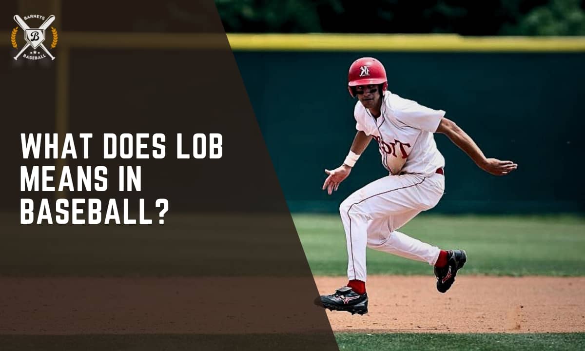 What does LOB Means in Baseball
