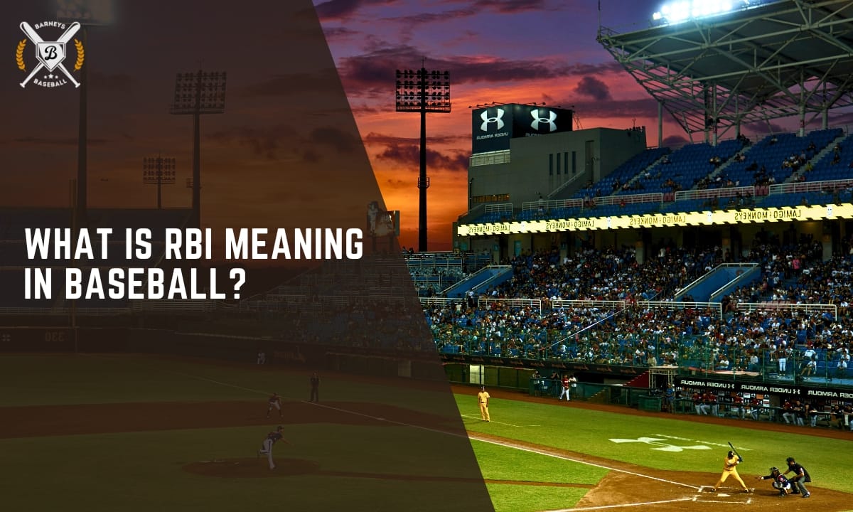 What is RBI Meaning in Baseball
