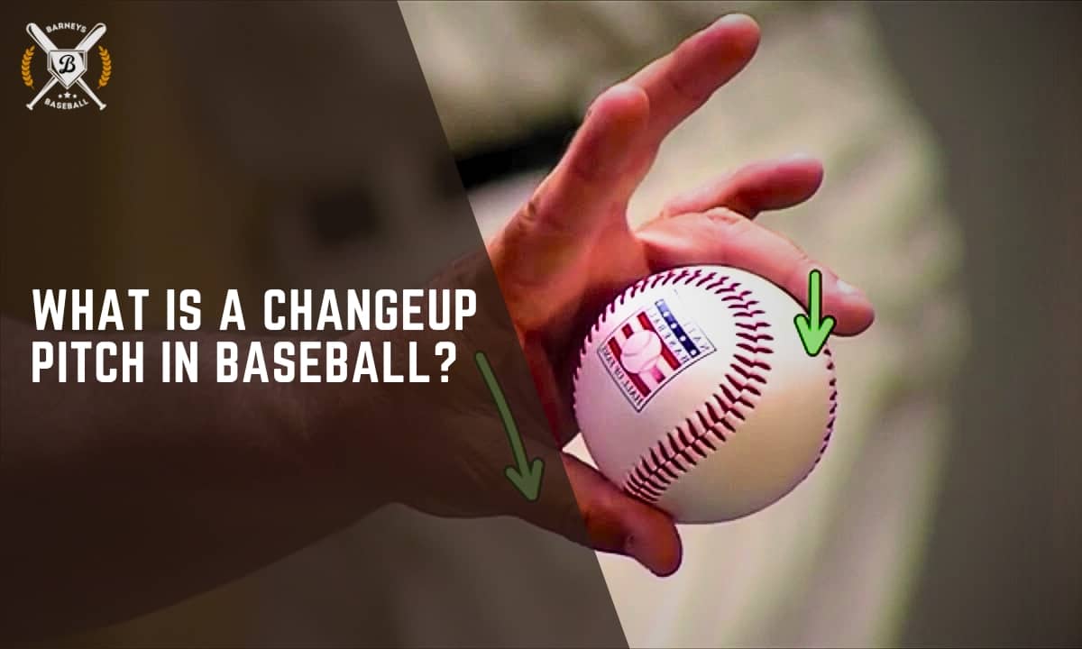 What is a Changeup Pitch in Baseball