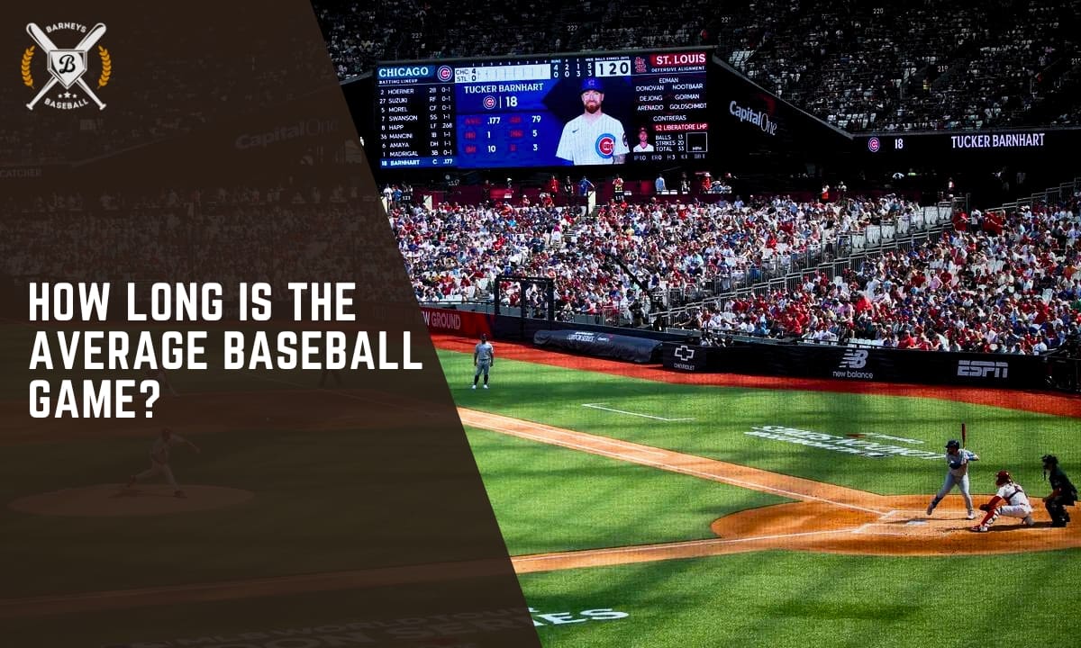 How Long is the Average Baseball Game? Best MLB 2024 Guide